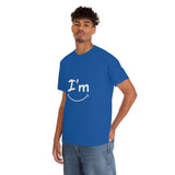 I'm Happy - Unisex Heavy Cotton Tee