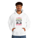 Nature is My Home - Unisex Hooded Sweatshirt