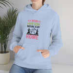 Nature is My Home - Unisex Hooded Sweatshirt