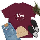 I'm Happy - Unisex Heavy Cotton Tee