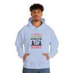 Nature is My Home - Unisex Hooded Sweatshirt