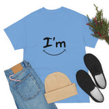 I'm Happy - Unisex Heavy Cotton Tee