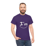 I'm Happy - Unisex Heavy Cotton Tee