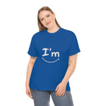 I'm Happy - Unisex Heavy Cotton Tee